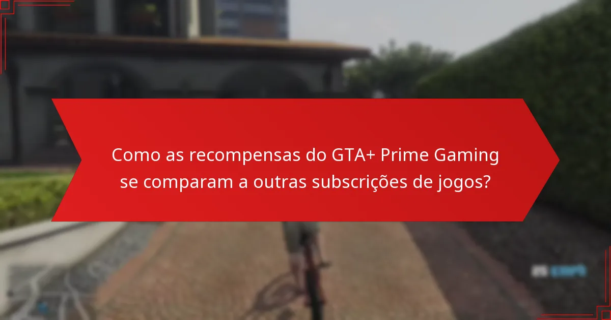 Como posso reclamar as recompensas sazonais do GTA+ Prime Gaming?