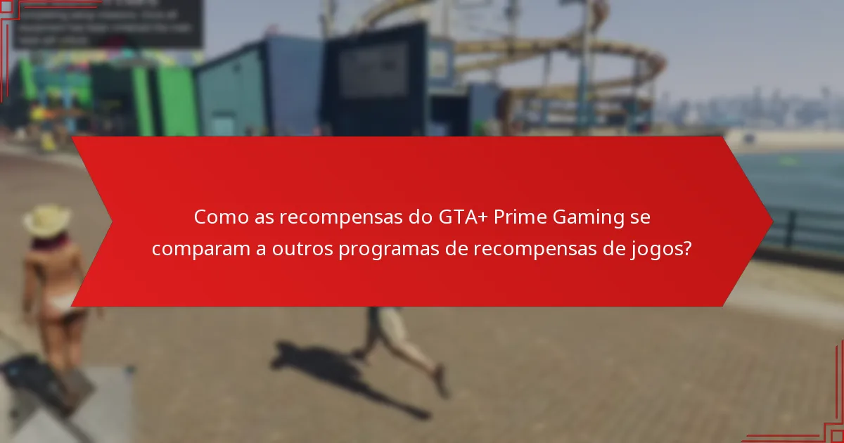 Como reivindicar as recompensas do GTA+ Prime Gaming?