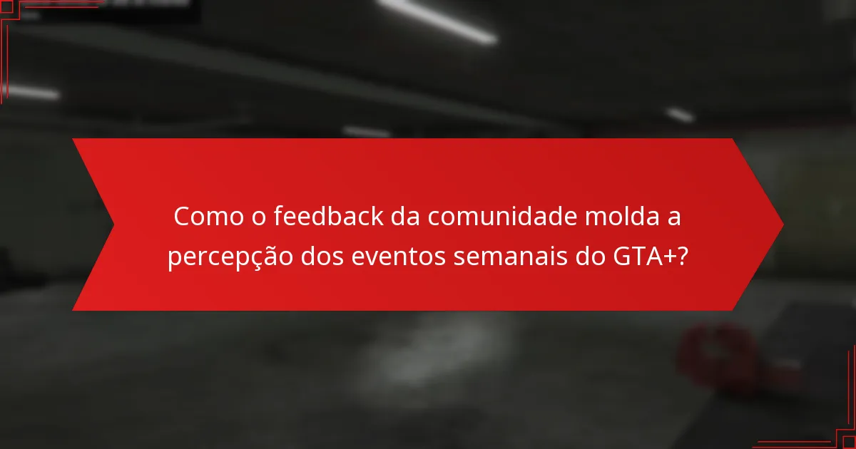 Quais recompensas podem os jogadores ganhar nos eventos semanais do GTA+?