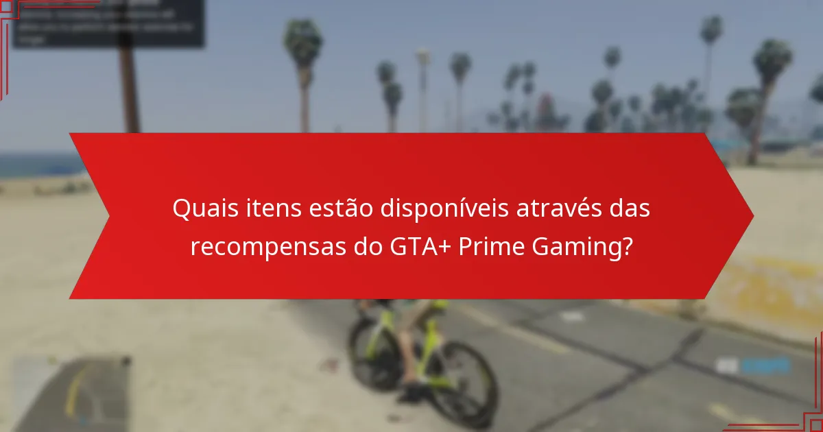 Como as recompensas do GTA+ Prime Gaming se comparam a outros programas de recompensas de jogos?